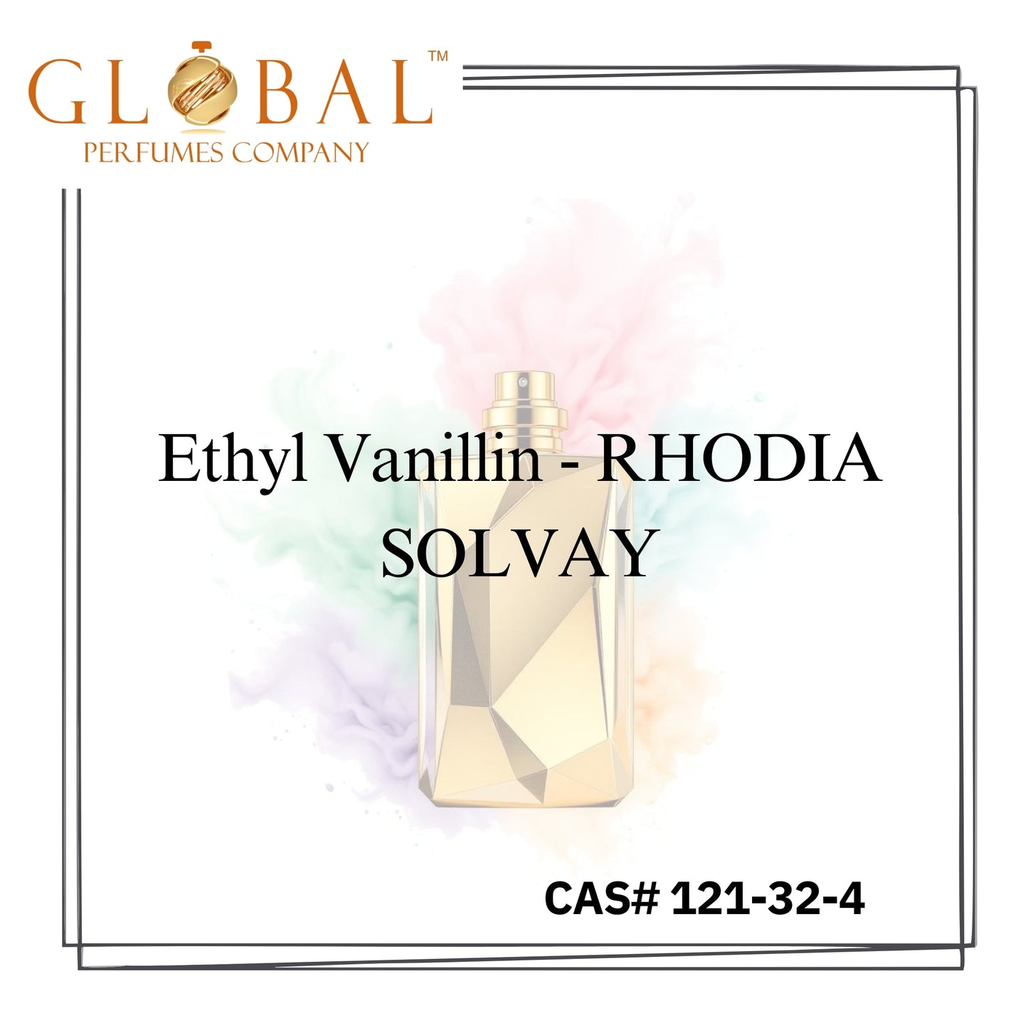 Ethyl Vanillin - RHODIA SOLVAY