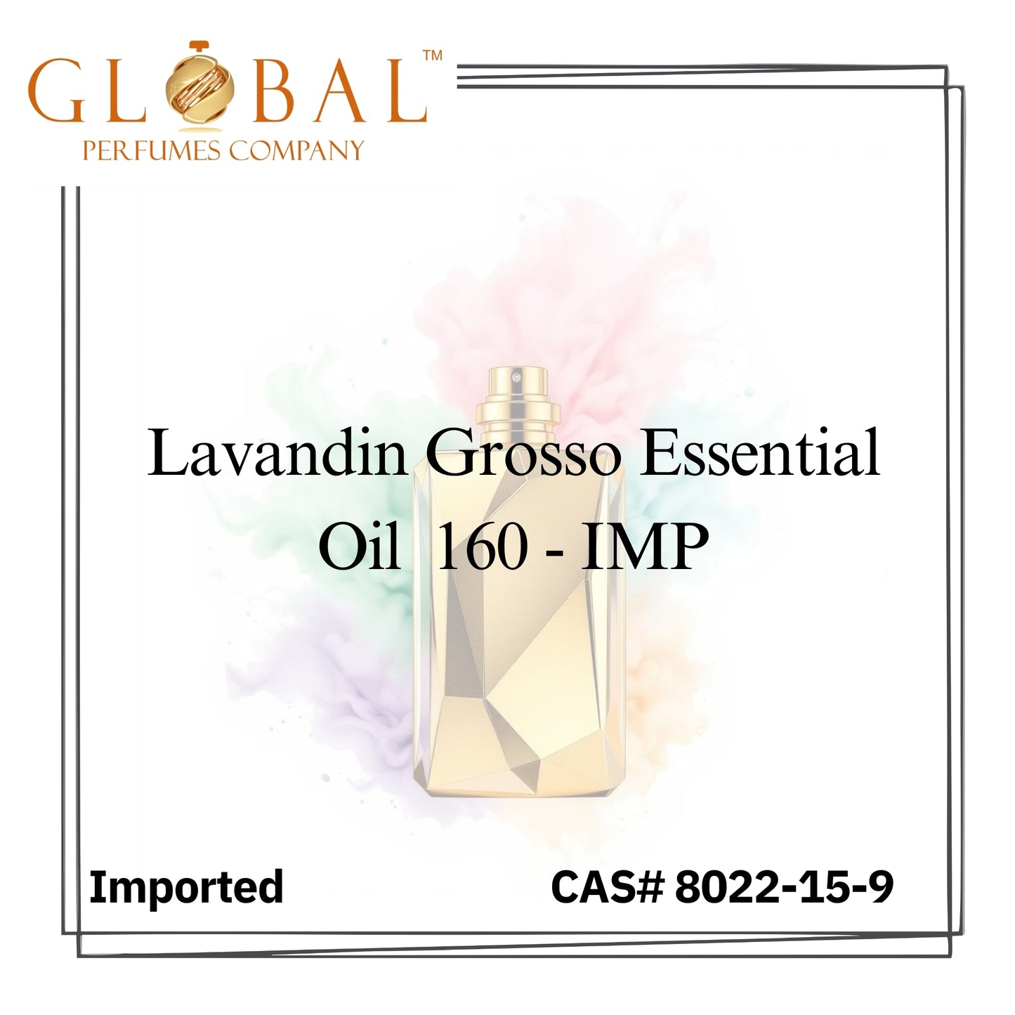 Lavandin Grosso Essential Oil  160 - IMP